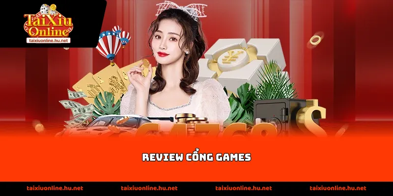 Review Cổng Games